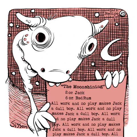 The Moonshining coaster, featuring a moonlit monster and a recipe that repeats the phrase all work and no play.